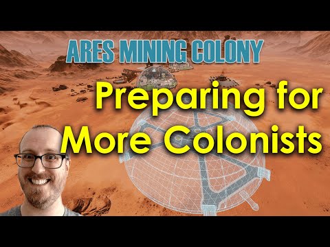 Preparing for More Colonists - Surviving Mars Below and Beyond - Ares Mining Colony EP7