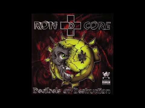 Ron D Core ‎– Decibels Of Destruction