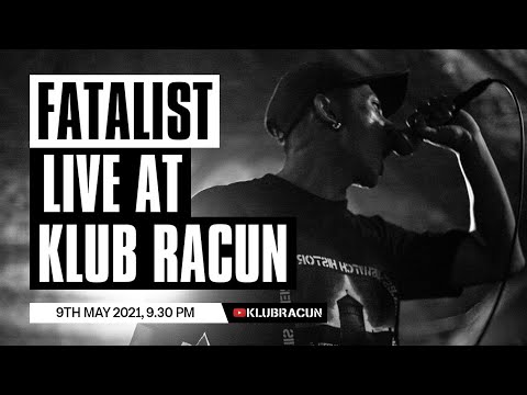 FATALIST Live at Klub Racun