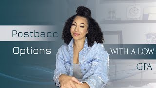 CAN I GET INTO A POST BACC PROGRAM WITH A LOW GPA - Dr. Eva B