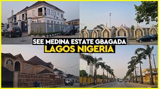 GBAGADA | LAGOS NIGERIA | WHAT MEDINA ESTATE LOOKS LIKE