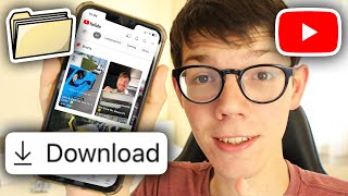 How To Download YouTube Videos On Mobile - Full Guide