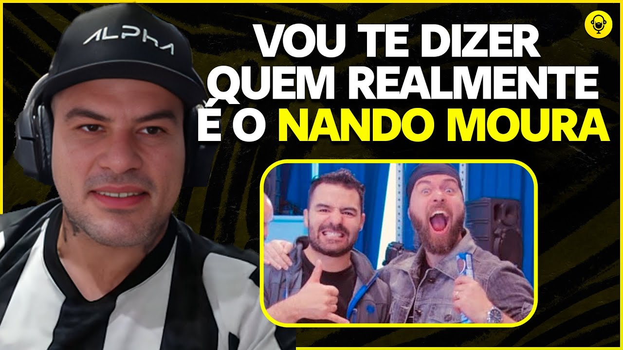 A VERDADE SOBRE O NANDO MOURA QUE VOCÊ NÃO SABIA