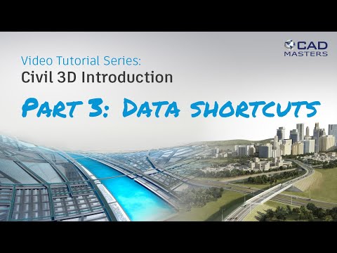 Civil 3D Tutorial 3: Data Shortcuts