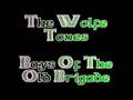 The Boys Of The Old Brigade - Wolfe Tones