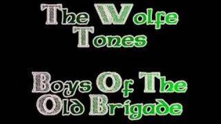 The Boys Of The Old Brigade - Wolfe Tones