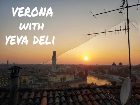 Verona with Yeva Deli