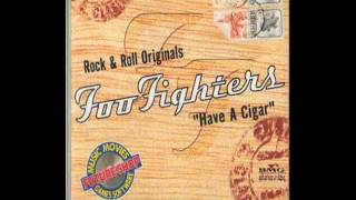 Foo Fighters - Have A Cigar {Pink Floyd}