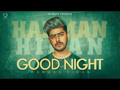New Punjabi Song 2025 - Good Night - Harman Hiran
