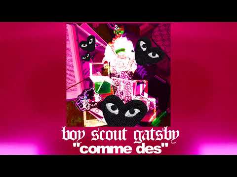 BOY SCOUT GATSBY - COMME DES (prod. Taylor King)