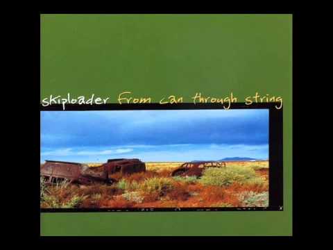 Skiploader  - From Can Through String (1996) - Full Album
