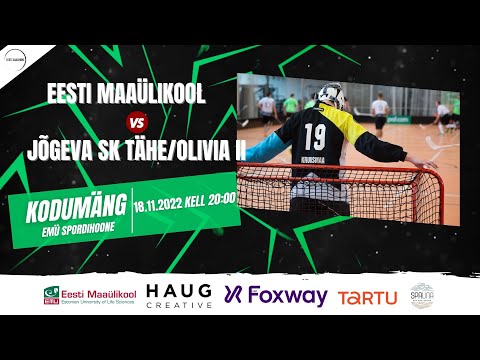 SL Eesti Maaülikool (EST) vs Jõgeva SK Tähe/Olivia II (EST) 18.11.2022 kell 20:00