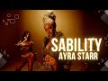 Ayra Starr Sability Official Music Video