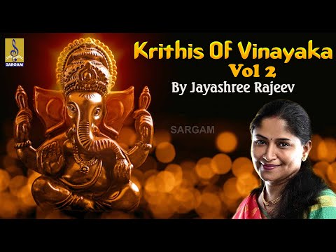 Krithis of Lord Vinayaka Vol 2 | Sung by Jayashree Rajeev | Classical Fusion