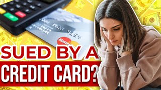 Being Sued By Credit Card Company?