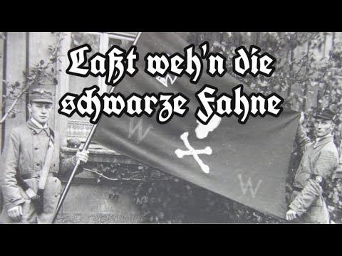 Laßt weh'n die schwarze Fahne [Deutsches Freikorpslied][+Liedtext]