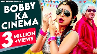 Bobby Ka Cinema Lyrics | Surender Romio, Kavita Sobu