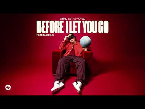 CYRIL - Before I Let You Go (feat. MarcLo) [Official Audio]