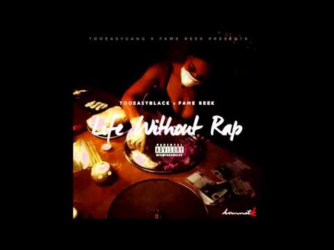 Fame Reek x Too Easy Black - We Never Scared (Nomo) (Life Without Rap EP) (DL Link)