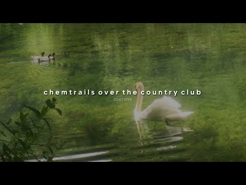 lana del rey - chemtrails over the country club (sped up + reverb)
