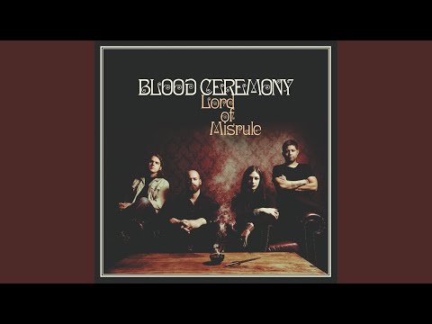 Things Present Things Past - Blood Ceremony