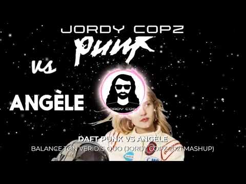[FREE DL] Daft Punk vs Angèle - Balance Ton Veridis Quo (Jordy Copz 2021 Mashup)