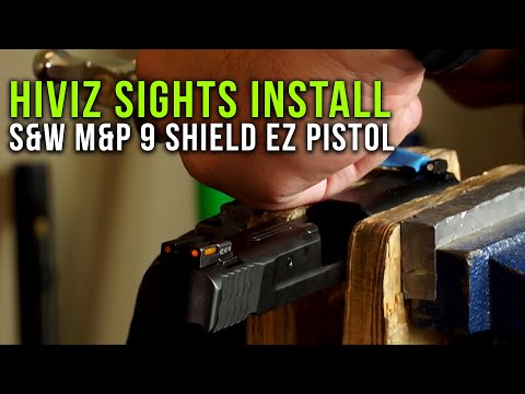 Installing HIVIZ Front and Rear Sights: S&W M&P 9 Shield EZ Pistol