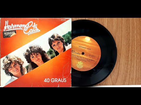 Harmony Cats - 40 Graus - ℗ 1984 - Baú🎶