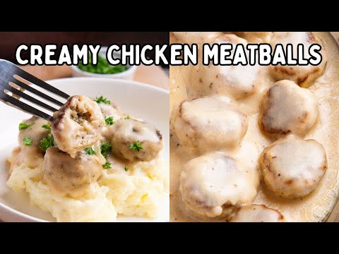 CREAMY CHICKEN MEATBALLS | How to Make Chicken Meatballs