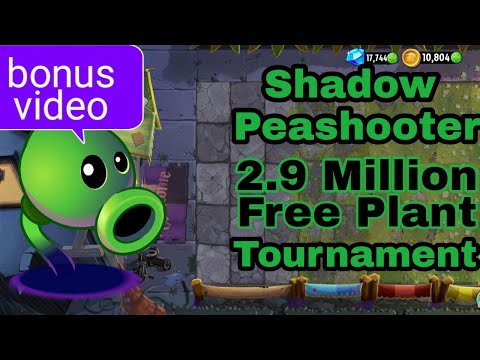 Plants vs zombies 2 arena week 157, 2.9 million free, pvz2 shadow peashooter tournament, s25 gloom