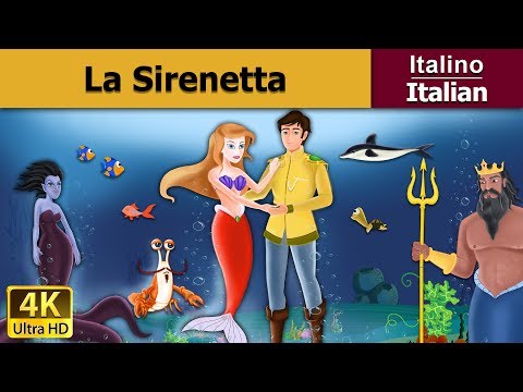La Sirenetta | Little Mermaid in Italian| Favole Per Bambini | Fiabe Italiane @ItalianFairyTales