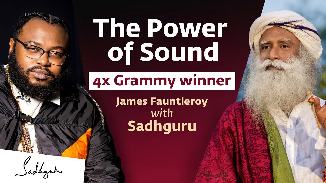 The Power of Sound | James Fauntleroy with Sadhguru @ 1500 Sound Academy
