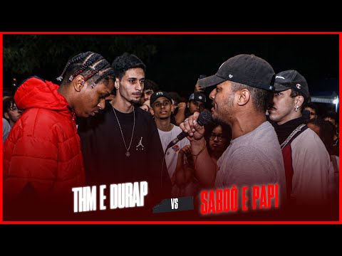 THM E DURAP vs SABOÓ E PAPI | SEGUNDA FASE | 510º Batalha Da Leste