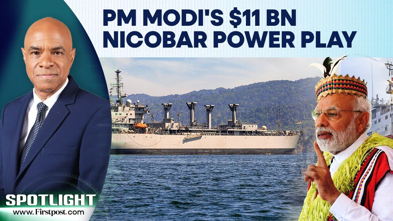 India: Great Nicobar Project Moves As Part of PM Modi's Strategic Push | Spotlight | N18G
