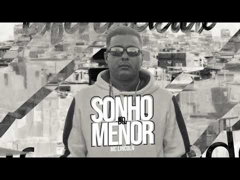 MC Lincoln - Sonho dos Menor (Audio Oficial)