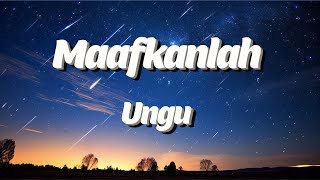 Download lagu Maafkanlah - Ungu Lyrics mp3