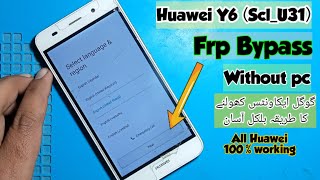 Huawei scl u31 frp bypass|Huawei y6 frp bypass|Huawei y6 scl u31 Google account remove|