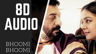 Bhoomi Bhoomi  8D AUDIO  chekka chivantha vaanam  