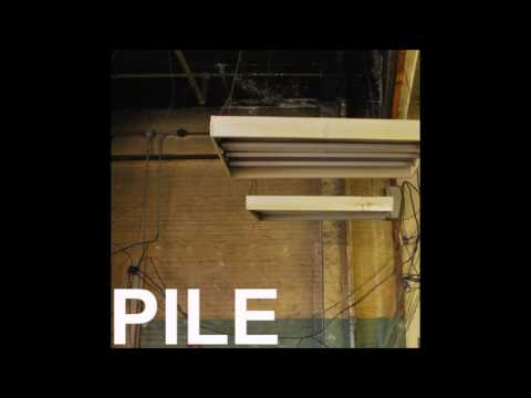 Pile - jerk routine (Full Album)