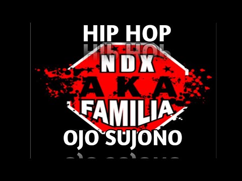 NDK AKA FAMILIA (TERBARU) OJO SUJONO