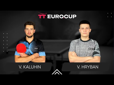 19:40 Vladyslav Kaluhin  - Vadym Hryban 25.04.2024 TT Euro.Cup Ukraine STAR. TABLE 4