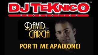 DAVID GARCIA - Por ti me apaixonei (DJ TEKNICO PROD)