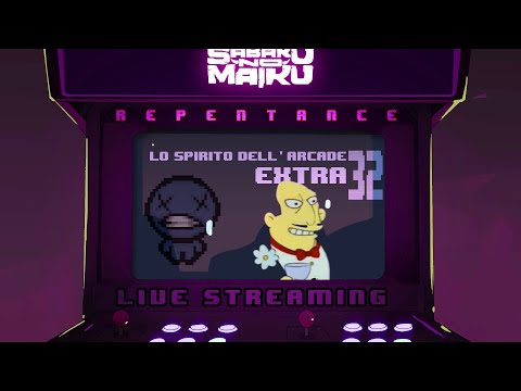 "Continue? II" - TBoI: Repentance w/Sabaku, Spirito dell'Arcade EXTRA #32