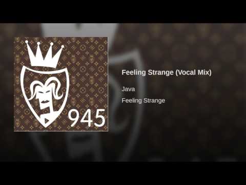 Feeling Strange (Vocal Mix)