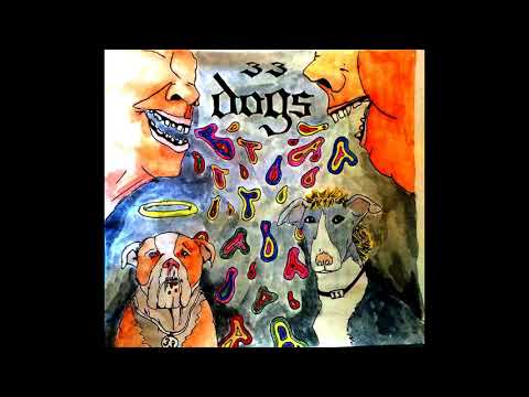 33 Dogs & Otsarovitch - What I Do (demo)