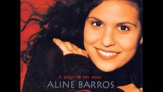 07. Minha Vida Então Mudou - Aline Barros