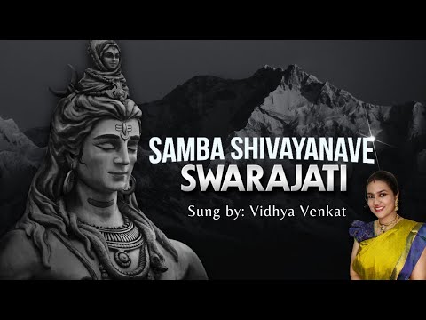 Samba Shivayanave | Swarajati | Vidhya Venkat