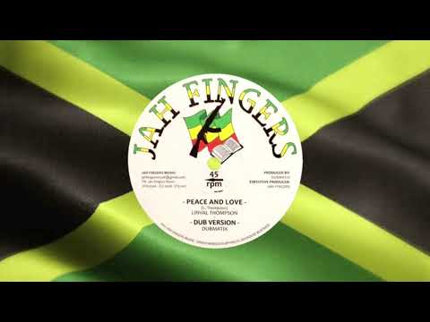 Linval Thompson & Dubmatix - Peace and love + Dub version