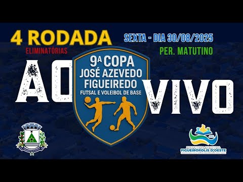 AO VIVO |  4ª Rodada – 9º COPA AZEVEDO FIGUEIREDO - FIGUEIROPOLIS D'OESTE-MT 30-8-2025
