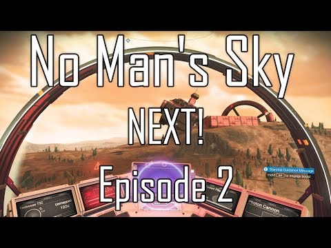 No Man's Sky NEXT Guided Gameplay Episode 2